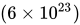 left-parenthesis 6 times 10 Superscript 23 Baseline right-parenthesis