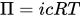 upper Pi equals i c upper R upper T