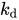 k Subscript d