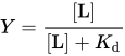 upper Y equals StartFraction left-bracket upper L right-bracket Over left-bracket upper L right-bracket plus upper K Subscript d Baseline EndFraction