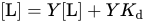 left-bracket upper L right-bracket equals upper Y left-bracket upper L right-bracket plus upper Y upper K Subscript d