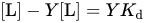 left-bracket upper L right-bracket minus upper Y left-bracket upper L right-bracket equals upper Y upper K Subscript d