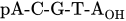 pA hyphen upper C hyphen upper G hyphen upper T hyphen upper A Subscript OH