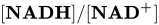 left-bracket bold NADH right-bracket slash left-bracket bold NA bold upper D Superscript bold plus Baseline right-bracket