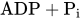 ADP plus upper P Subscript i Baseline