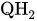 QH Subscript 2