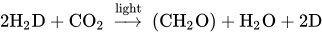 2 normal upper H 2 normal upper D plus upper C upper O 2 right-arrow Overscript l i g h t Endscripts left-parenthesis upper C upper H 2 normal upper O right-parenthesis plus normal upper H 2 normal upper O plus 2 normal upper D